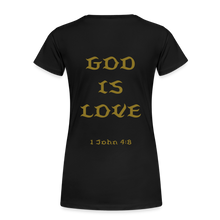Load image into Gallery viewer, Women’s God is Love (Gold Letter) Tee - black