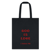 Load image into Gallery viewer, God is Love Tote Bag - black
